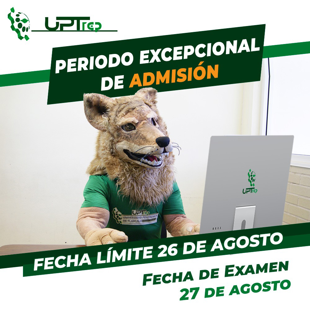 ANUNCIA UPTREP PERIODO EXTRAORDINARIO DE ADMISIÓN