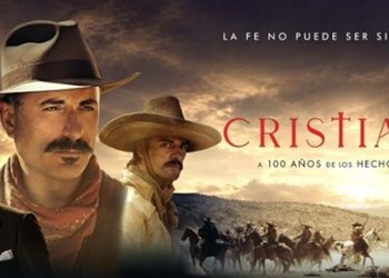 Regresa Cristiada al cine a 100 años de la Guerra Cristera